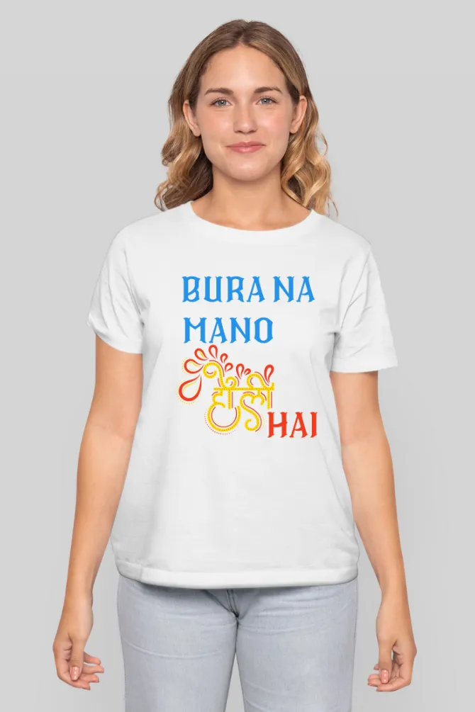 Bura Na Mano Holi Hai Printed T-shirt for women